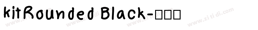 KitRounded Black字体转换